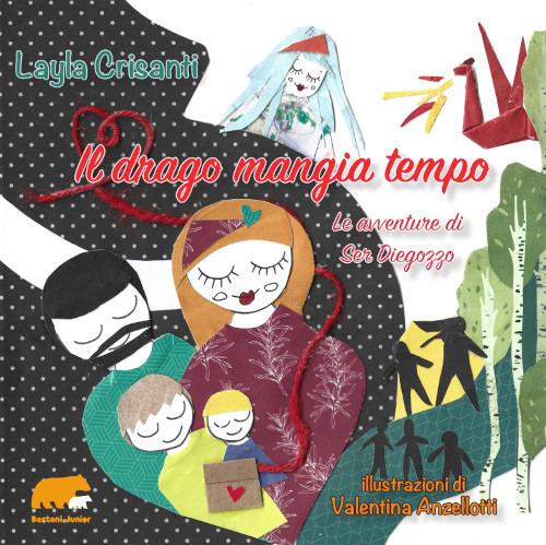 Il drago mangia tempo. Le avventure di Ser Diegozzo - Layla Crisanti - copertina