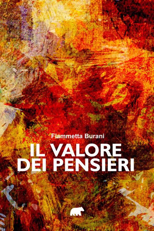 Il valore dei pensieri - Fiammetta Burani - copertina