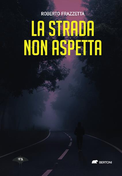 La strada non aspetta - Roberto Frazzetta - copertina