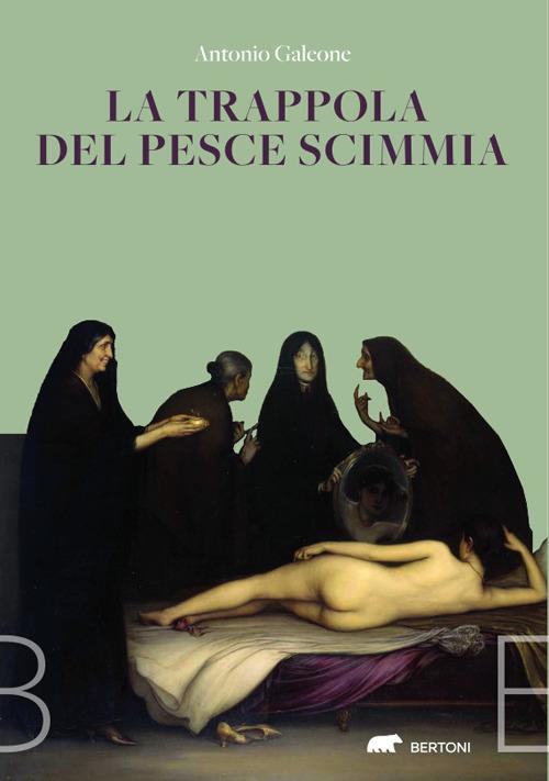 La trappola del pesce scimmia - Antonio Galeone - copertina