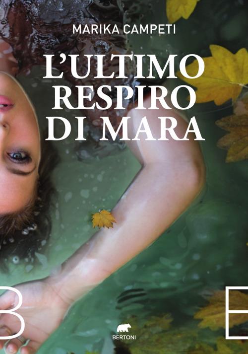 L'ultimo respiro di Mara - Marika Campeti - copertina
