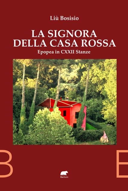 La signora della casa rossa. Epopea in 122 stanze - Liù Bosisio - copertina