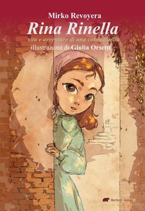 Rina Rinella. Vita e avventure di una contadinella - Mirko Revoiera - copertina