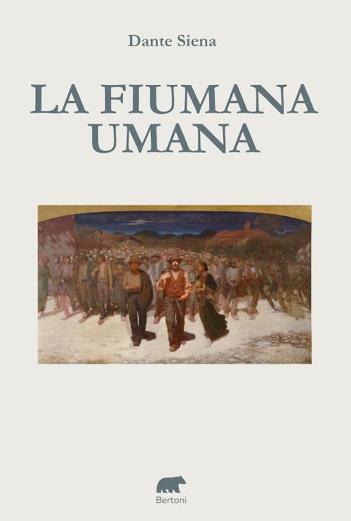 La fiumata umana - Dante Siena - copertina