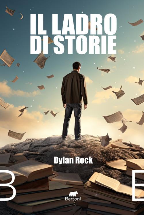 Il ladro di storie - Dylan Rock - copertina