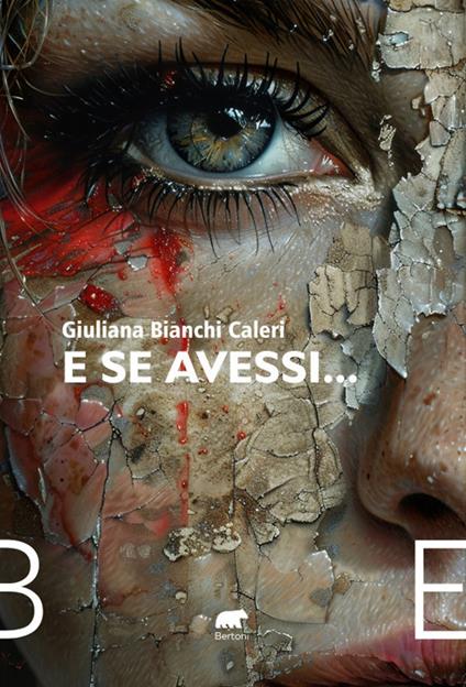 E se avessi… - Giuliana Bianchi Caleri - copertina
