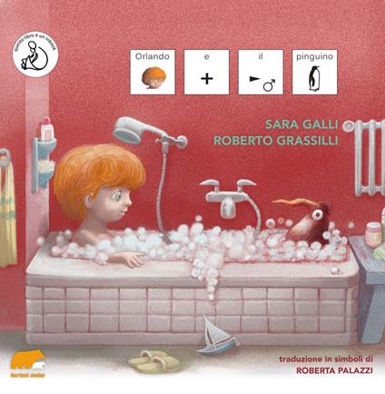 Orlando e il pinguino. Ediz. CAA - Sara Galli - copertina