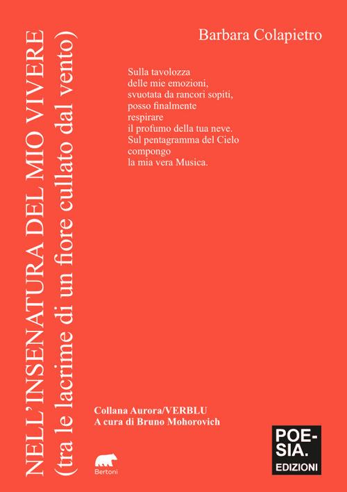 Nell'insenatura del mio vivere (tra le lacrime di un fiore cullato dal vento) - Barbara Colapietro - copertina