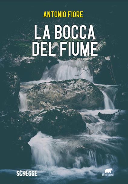 La bocca del fiume - Antonio Fiore - copertina