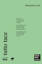 E tutto tace