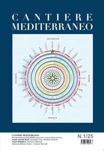 Cantiere mediterraneo. Rivista promossa dalla FUIS (Federazione Unitaria Italiana Scrittori) (2025). Vol. 1