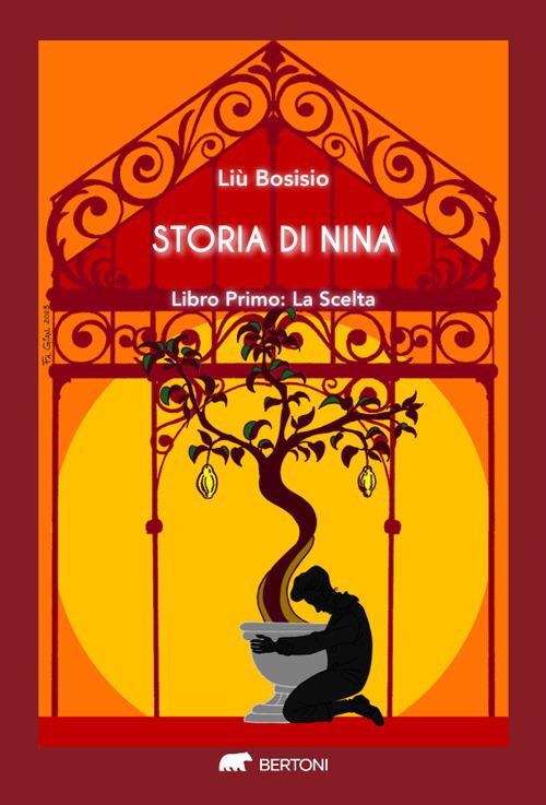 Storia di Nina. Vol. 1: La scelta - Liù Bosisio - copertina