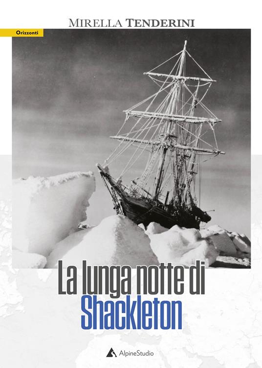 La lunga notte di Shackleton - Mirella Tenderini - copertina