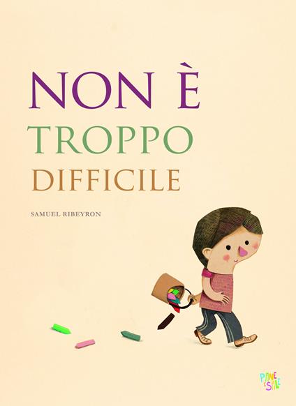 Non è troppo difficile. Ediz. a colori - Samuel Ribeyron - copertina