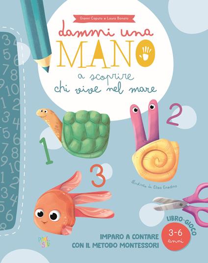 Dammi una mano a scoprire chi vive nel mare. Ediz. a colori - Gianni Caputo,Laura Bonato - copertina