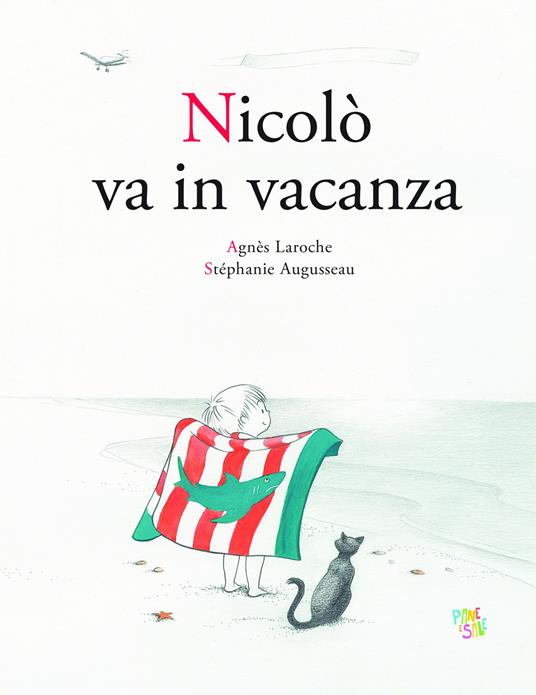 Nicolò va in vacanza. Ediz. a colori - Agnès Laroche,Stéphanie Augusseau - copertina