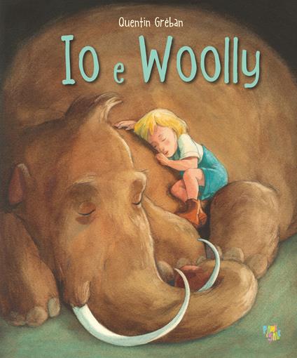 Io e Woolly. Ediz. a colori - Quentin Gréban - copertina