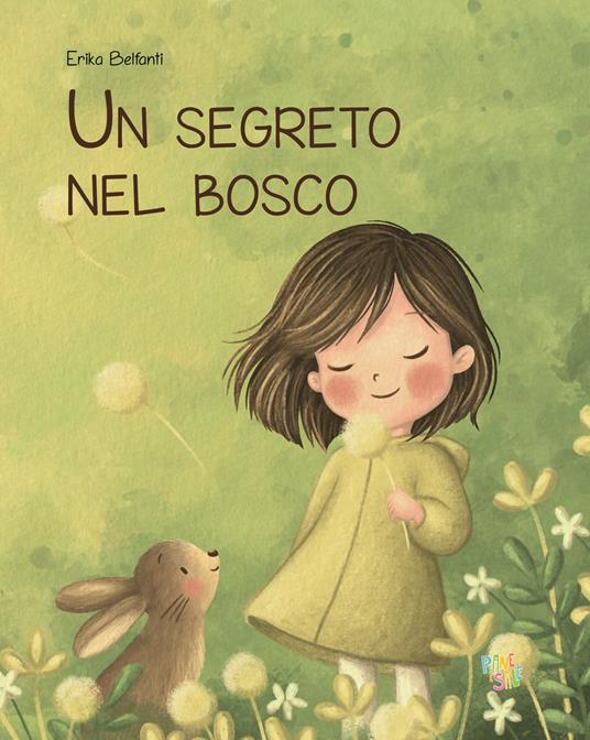 Un segreto nel bosco. Ediz. a colori - Erika Belfanti - copertina