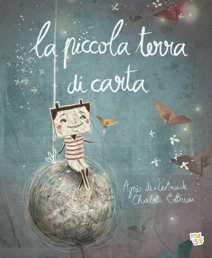 La piccola terra di carta. Ediz. a colori - Agnès De Lestrade - copertina