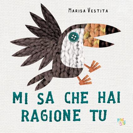 Mi sa che hai ragione tu. Ediz. a colori - Marisa Vestita - copertina