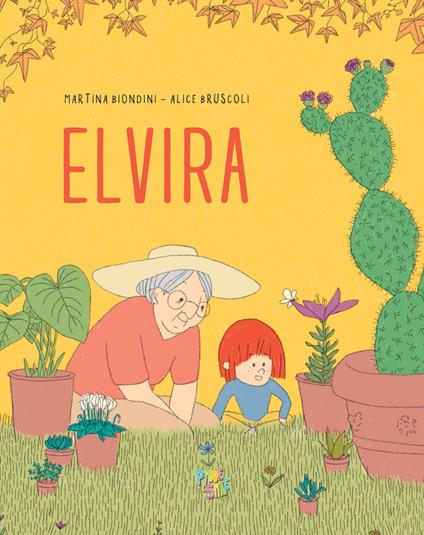 Elvira. Ediz. a colori - Martina Biondini - copertina