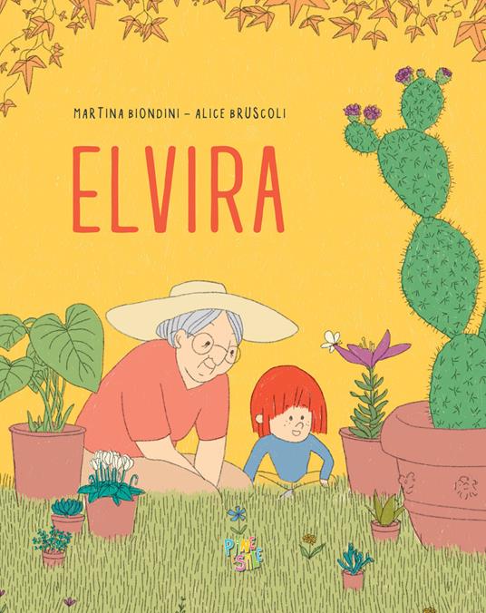 Elvira. Ediz. a colori - Martina Biondini - copertina