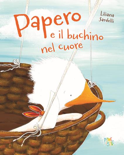 Papero e il buchino nel cuore - Liliana Sardelli - copertina