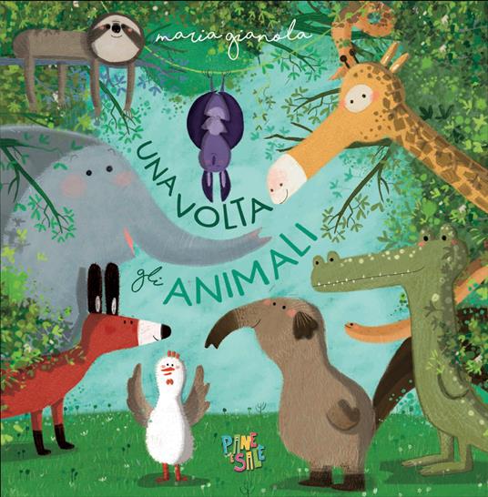 Una volta gli animali. Ediz. a colori - Maria Gianola - copertina