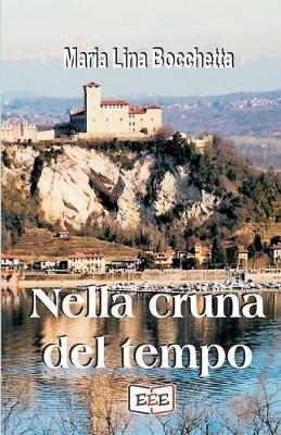 Nella cruna del tempo - Maria Lina Bocchetta - copertina