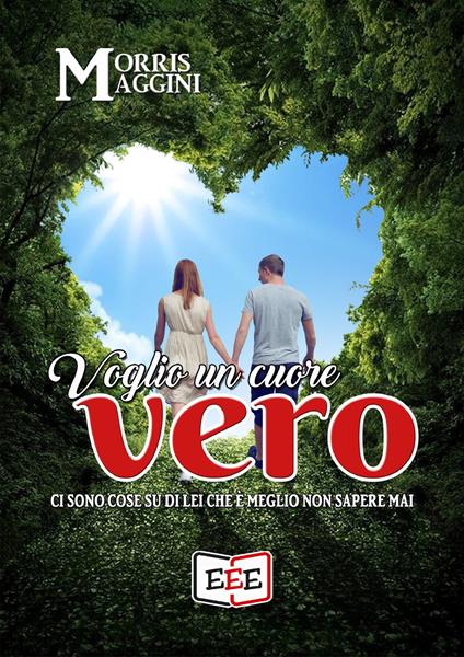 Voglio un cuore vero - Morris Maggini - copertina