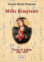 Mille rimpianti. Verso il Japòn (1551-1574)