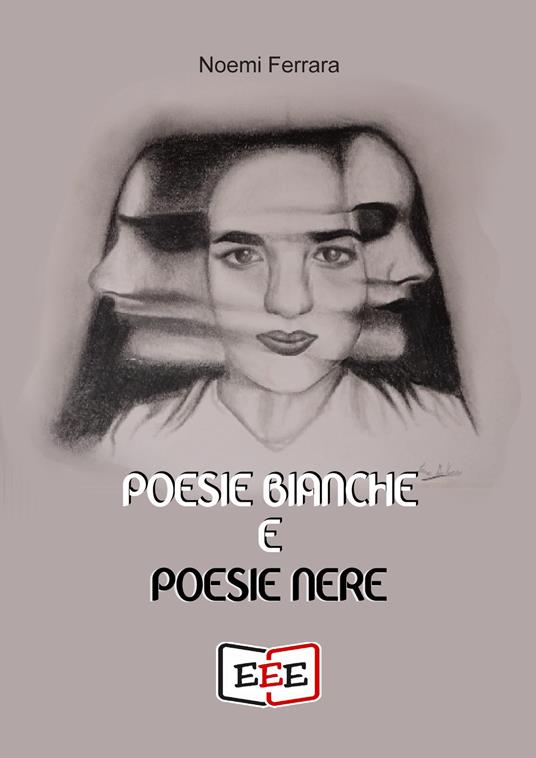 Poesie bianche e poesie nere - Noemi Ferrara - ebook