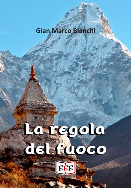 La regola del fuoco - Gian Marco Bianchi - ebook