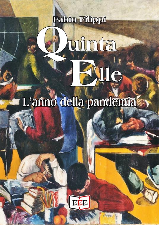 Quinta Elle. L'anno della pandemia - Fabio Filippi - copertina
