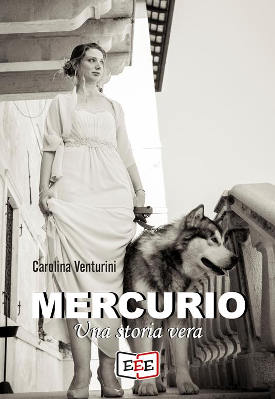 Mercurio. Una storia vera - Carolina Venturini - ebook