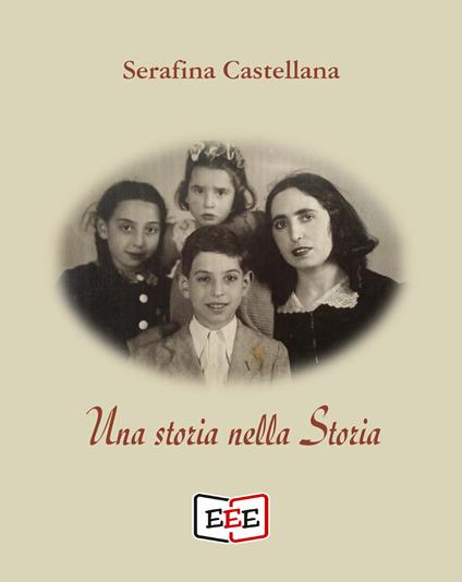 Una storia nella Storia - Serafina Castellana - copertina