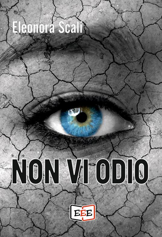 Non vi odio - Eleonora Scali - copertina