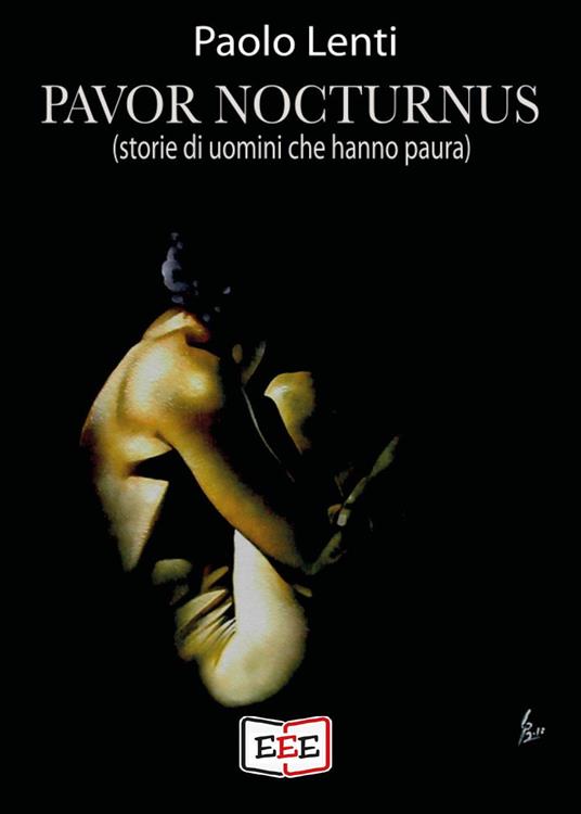 Pavor nocturnus. (Storie di uomini che hanno paura) - Paolo Lenti - copertina