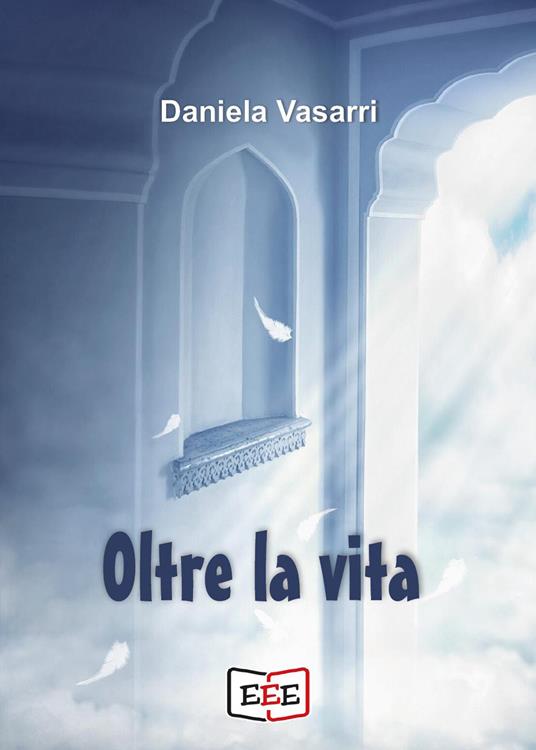 Oltre la vita - Daniela Vasarri - copertina