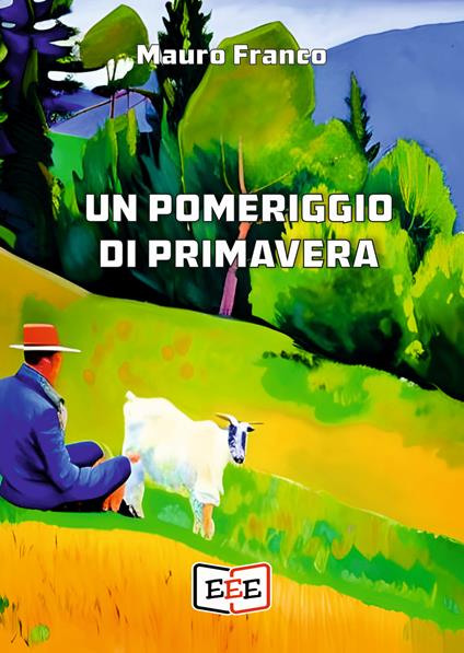 Un pomeriggio di primavera - Mauro Franco - ebook