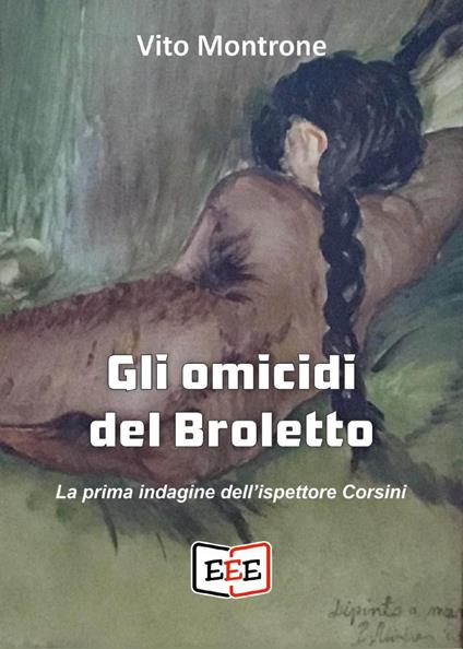 Gli omicidi del Broletto. La prima indagine dell'ispettore Corsini - Vito Montrone - copertina