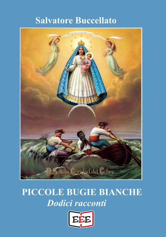 Piccole bugie bianche - Salvatore Buccellato - ebook