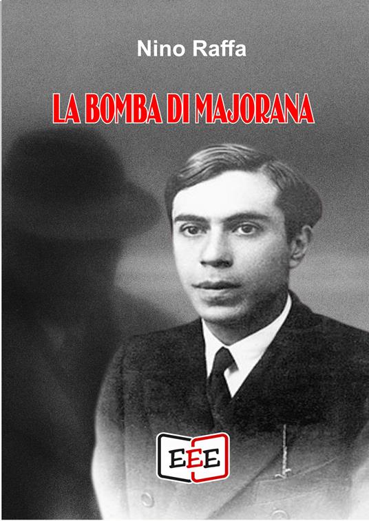 La bomba di Majorana - Nino Raffa - ebook