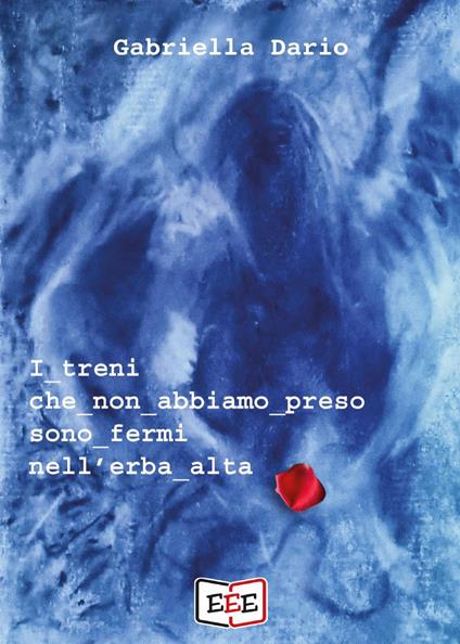 I treni che non abbiamo preso sono fermi nell'erba alta. Un'indagine dell'ispettore Corsini - Gabriella Dario - copertina