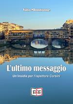 L' ultimo messaggio. Un'insidia per l'ispettore Corsini