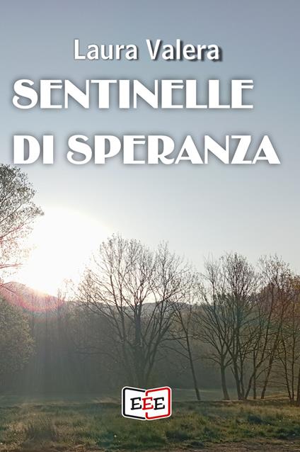 Sentinelle di speranza - Laura Valera - ebook