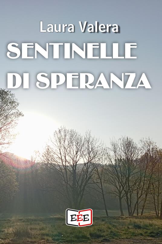 Sentinelle di speranza - Laura Valera - ebook