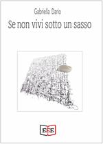 Se non vivi sotto un sasso