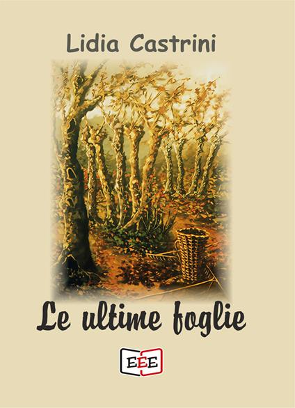 Le ultime foglie - Lidia Castrini - copertina