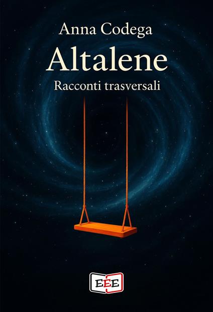 Altalene. Racconti trasversali - Anna Codega - copertina